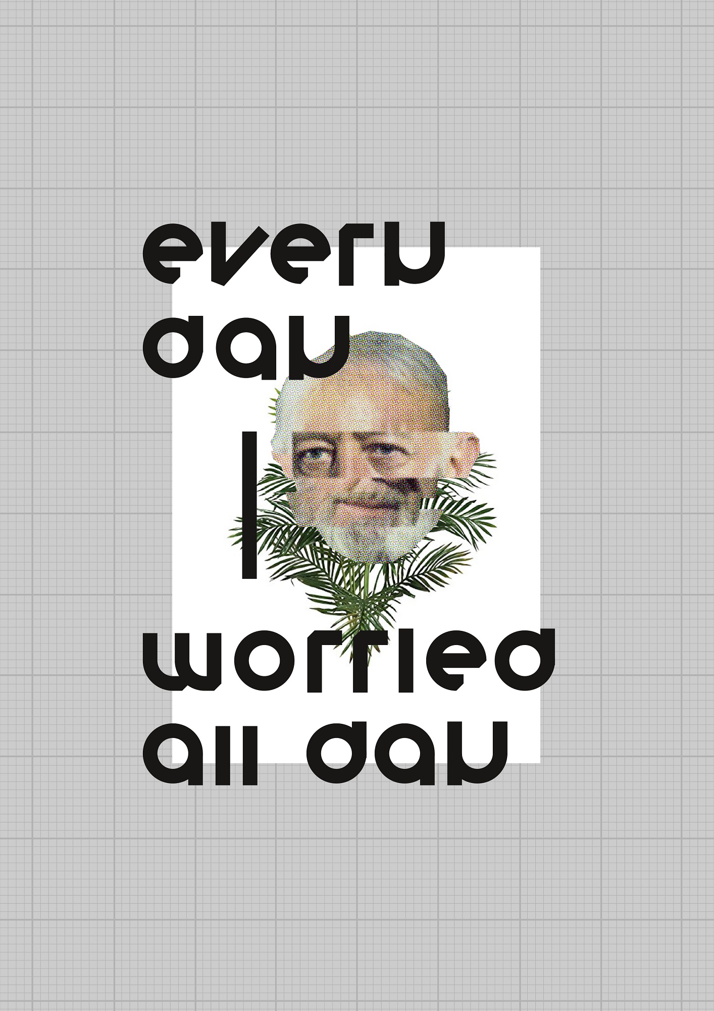 every day i worried all day | konrad roche